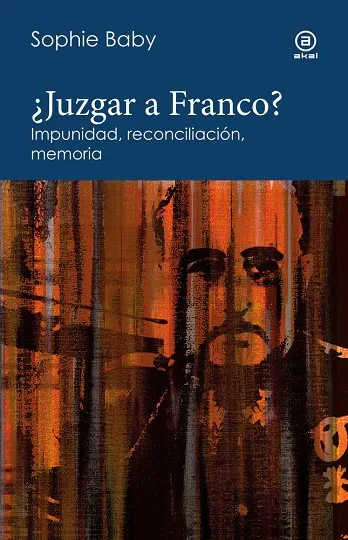 ¿JUZGAR A FRANCO?