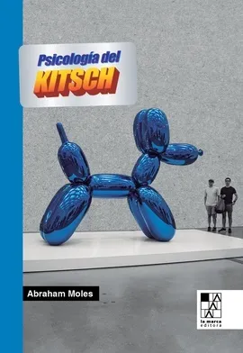 LA PSICOLOGIA DEL KITSCH