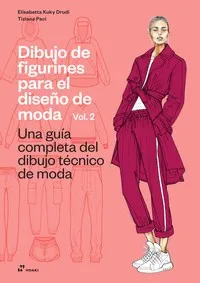 DIBUJO DE FIGURINES PARA EL DISEÑO DE MODA VOL. 2