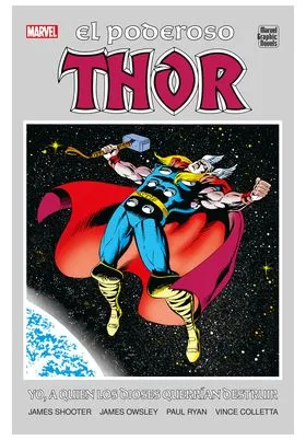 EL PODEROSO THOR: YO A QUIEN LOS DIOSES QUERRIAN -MARVEL GRAPHIC NOVELS-