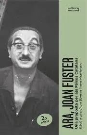 ARA, JOAN FUSTER. UNA PROPOSTA PER ALS PAÏSOS CATALANS