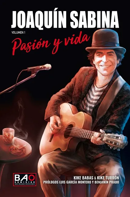 JOAQUÍN SABINA.PASIÓN Y VIDA (VOL. 1)
