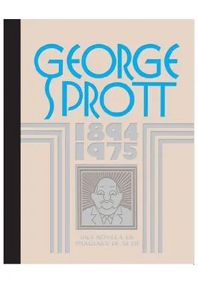 GEORGE SPROTT 1894 - 1975
