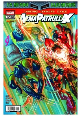 UN MUNDO BAJO MUERTE: ARMA PATRULLA X