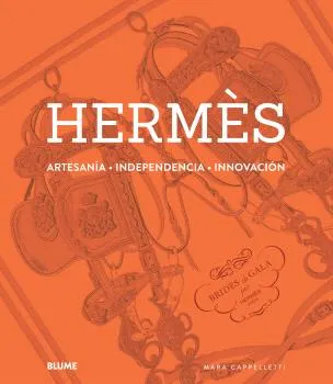 HERMÈS.ARTESANÍA,INDEPENDENCIA,INNOVACIÓN