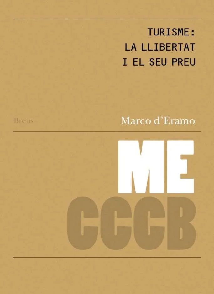 TURISME: LA LLIBERTAT I EL SEU PREU /TURISMO: LA LIBERTÀ E IL SUO PREZZO