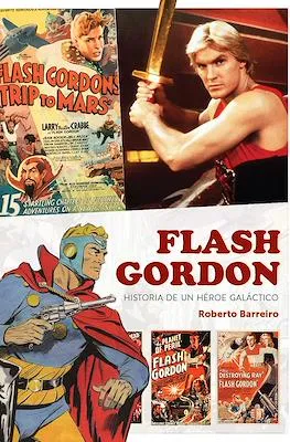 FLASH GORDON: HISTORIA DE UN HEROE GALACTICO