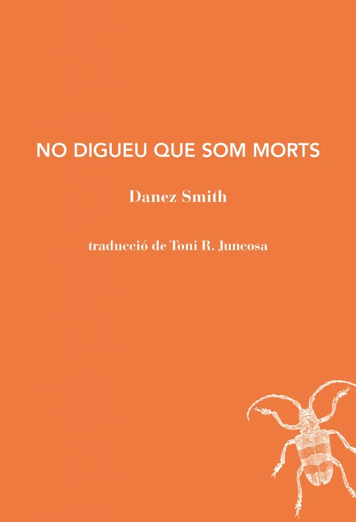 NO DIGUEU QUE SOM MORTS