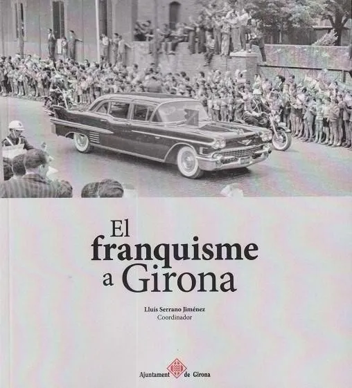 EL FRANQUISME A GIRONA