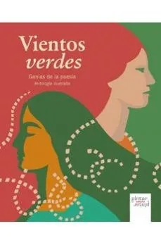 VIENTOS VERDES GENIAS DE LA POESÍA ANTOLOGÍA ILUSTRADA