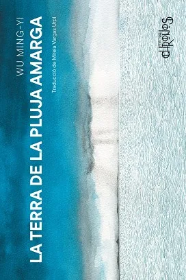 LA TERRA DE LA PLUJA AMARGA
