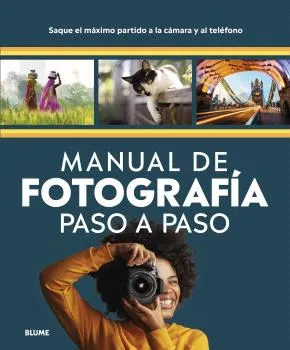 MANUAL DE FOTOGRAFÍA PASO A PASO
