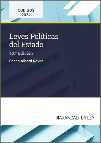LEYES POLÍTICAS DEL ESTADO(40ª EDICIÓN 2024)