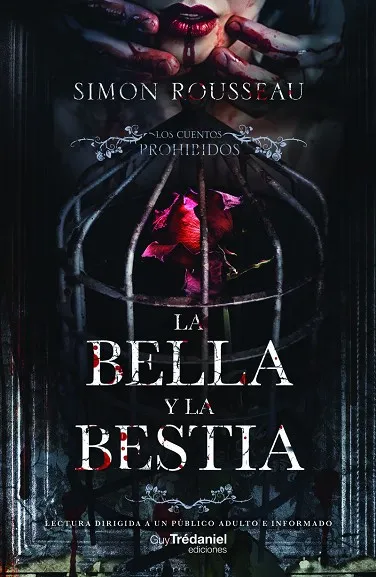 LA BELLA Y LA BESTIA - LOS CUENTOS PROHIBIDOS-