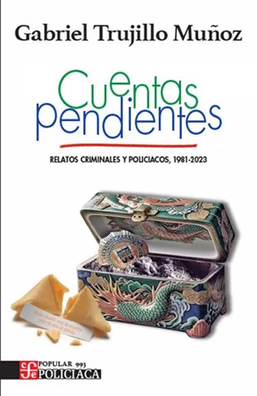 CUENTAS PENDIENTES. RELATOS CRIMINALES Y POLICIACOS(1981-2023)