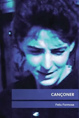 CANÇONER(FELIU FORMOSA)