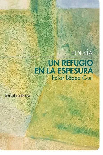 UN REFUGIO EN LA ESPESURA
