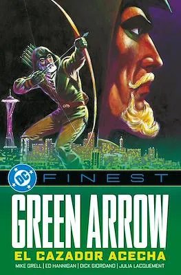 DC FINEST: GREEN ARROW EL CAZADOR ACECHA