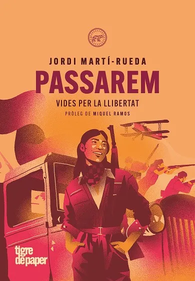 PASSAREM.VIDES PER LA LLIBERTAT