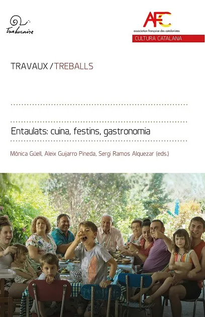 ENTAULATS: CUINES, FESTINS, GASTRONOMIA