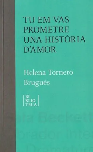 TU EM VAS PROMETRE UNA HISTORIA D'AMOR