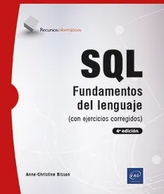 SQL.FUNDAMENTOS DEL LENGUAJE (CON EJERCICIOS CORREGIDOS)