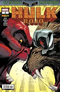 HULK ROJO 03 -UN MUNDO BAJO MUERTE-