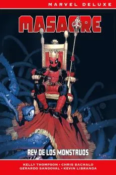 MASACRE: REY DE LOS MONSTRUOS -MARVEL NOW! DELUXE-