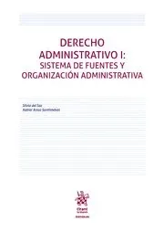DERECHO ADMINISTRATIVO-1.SISTEMA DE FUENTES Y ORGANIZACIÓN ADMINISTRATIVA