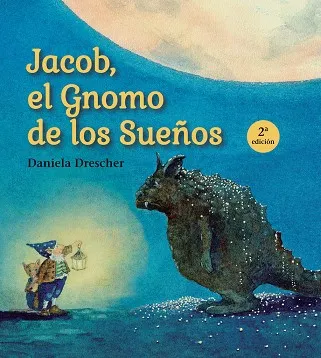 JACOB EL GNOMO DE LOS SUEÑOS (2ª EDICIÓN)
