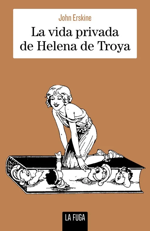 LA VIDA PRIVADA DE HELENA DE TROYA