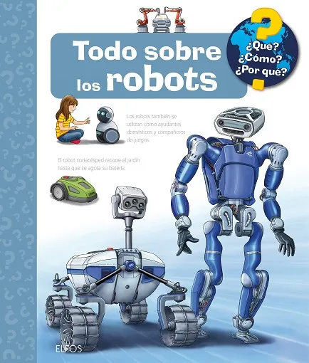 ¿QUÉ?... TODO SOBRE LOS ROBOTS