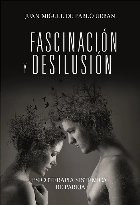FASCINACIÓN Y DESILUSIÓN
