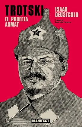 TROTSKI EL PROFETA ARMAT