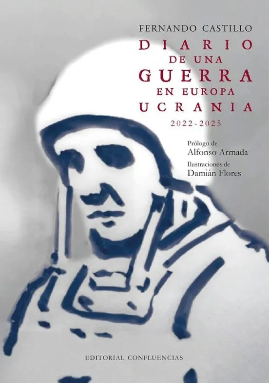 DIARIO DE UNA GUERRA EN EUROPA. UCRANIA 2022-2025