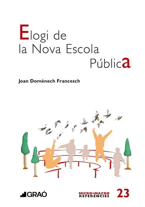 ELOGI DE LA NOVA ESCOLA PÚBLICA