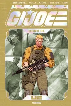 CAMINO A G.I. JOE 01 -EDICION DELUXE-