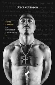 TUPAC SHAKUR.LA BIOGRAFIA AUTORIZADA