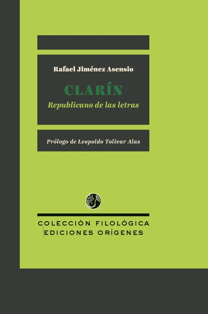 CLARÍN, REPUBLICANO DE LAS LETRAS