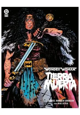 WONDER WOMAN TIERRA MUERTA -DC BLACK LABEL-