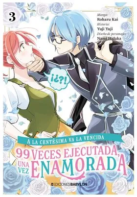 A LA CENTESIMA VA LA VENCIDA: 99 VECES EJECUTADA UNA VEZ ENAMORADA 03