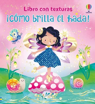 ¡CÓMO BRILLA EL HADA!