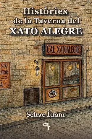 HISTÒRIES DE LA TAVERNA DEL XATO ALEGRE