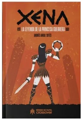 XENA: LA LEYENDA DE LA PRINCESA GUERRERA