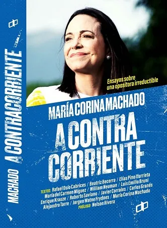 MARIA CORINA MACHADO.A CONTRACORRIENTE