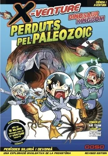 X-VENTURE: DINOSAUR KINGDOM 02. PERDUTS PEL PALEOZOIC