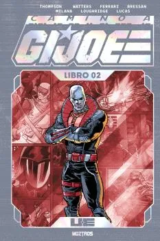 CAMINO A G.I. JOE 02 -EDICION DELUXE-