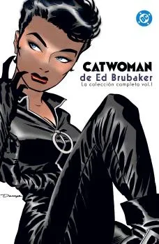 CATWOMAN DE ED BRUBAKER: LA COLECCION COMPLETA 01