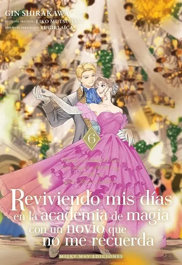 REVIVIENDO MIS DIAS EN LA ACADEMIA DE MAGIA CON UN NOVIO QUE NO ME RECUERDA 06