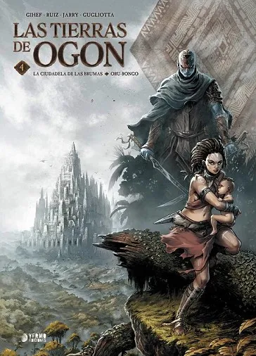 LAS TIERRAS DE OGON 04: LA CIUDADELA DE LAS BRUMAS/ ORU-RONGO